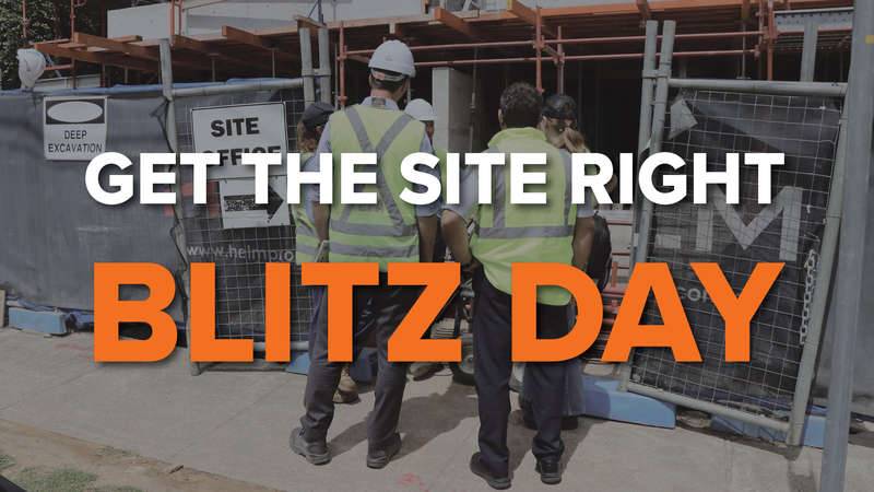 Get the site right blitz coming